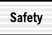 [ Safety ]